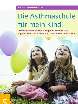 cover image of Die Asthmaschule für mein Kind